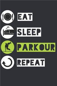 Eat Sleep Parkour Repeat