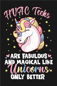 HVAC Techs Are Fabulous And Magical Like Unicorns Only Better