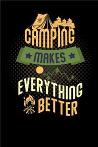 camping makes everything better