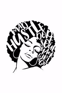 Mad Hustle Dope Soul Black Girl Magic