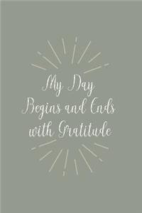 My Day Begins and Ends with Gratitude