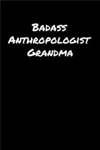 Badass Anthropologist Grandma