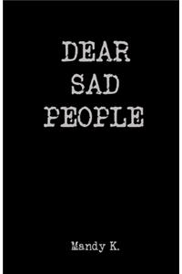 Dear Sad People