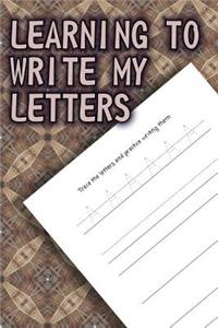 Learning To Write My Letters