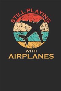 Still Playing With Planes