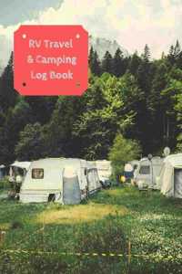 RV Travel & Camping Log Book