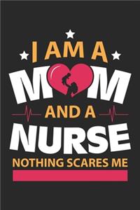 Nurse Nothing Scares Me