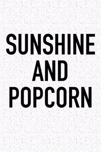 Sunshine and Popcorn