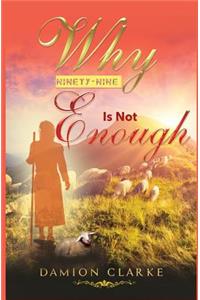 Why Ninety-Nine Is Not Enough