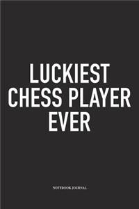 Luckiest Chess Player Ever