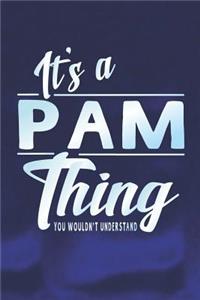 It's a Pam Thing You Wouldn't Understand