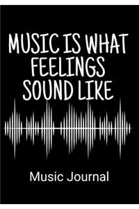 music is what feelings sound like