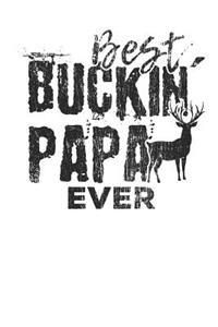 Best Buckin Papa Ever