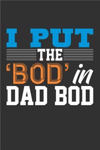 I Put the 'Bod' in Dad Bod