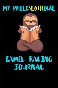 My Philoslothical Camel Racing Journal