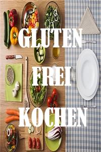 Gluten Frei Kochen