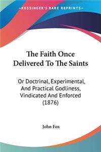 Faith Once Delivered To The Saints