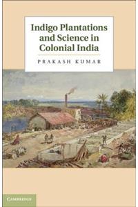 Indigo Plantations and Science in Colonial India