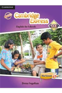 Cambridge Express 6 Workbook CCE Edition (Secondary)