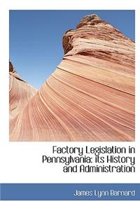 Factory Legislation in Pennsylvania