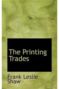 The Printing Trades