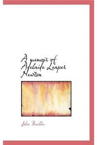 A Memoir of Adelaide Leaper Newton