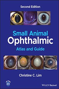 Small Animal Ophthalmic Atlas and Guide