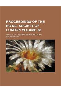 Proceedings of the Royal Society of London Volume 58