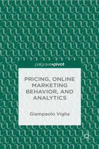 Pricing, Online Marketing Behavior, and Analytics