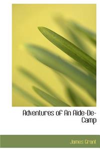 Adventures of an Aide-de-Camp