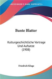 Bunte Blatter