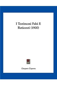 I Testimoni Falsi E Reticenti (1900)