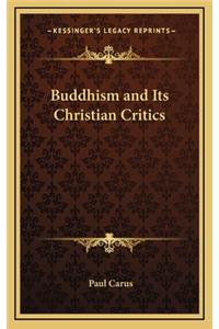Buddhism and Its Christian Critics