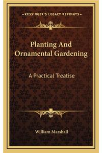 Planting and Ornamental Gardening