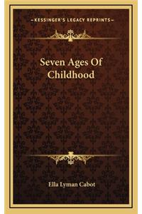 Seven Ages of Childhood