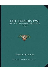 Free Trapper's Pass