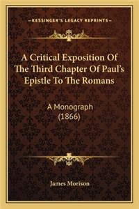 Critical Exposition of the Third Chapter of Paul's Epistle to the Romans