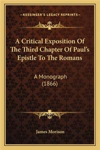 Critical Exposition of the Third Chapter of Paul's Epistle to the Romans: A Monograph (1866)