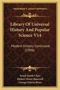 Library Of Universal History And Popular Science V14