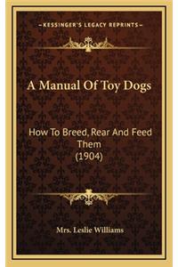 A Manual of Toy Dogs