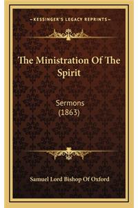 The Ministration of the Spirit