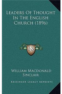 Leaders of Thought in the English Church (1896)