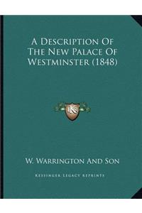 A Description Of The New Palace Of Westminster (1848)