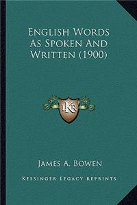 English Words as Spoken and Written (1900)