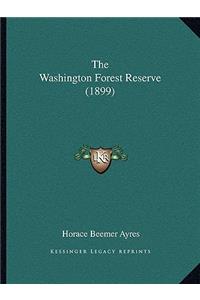 Washington Forest Reserve (1899)