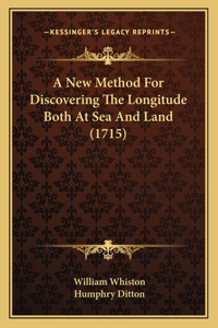 New Method For Discovering The Longitude Both At Sea And Land (1715)