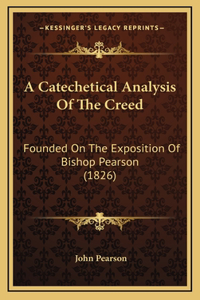 A Catechetical Analysis Of The Creed