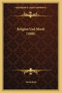 Religion Und Moral (1898)