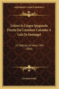 Lettera In Lingua Spagnuola Diretta Da Cristoforo Colombo A Luis De Santangel