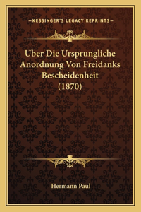 Uber Die Ursprungliche Anordnung Von Freidanks Bescheidenheit (1870)